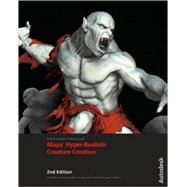 Maya<sup>?</sup> Hyper-Realistic Creature Creation: A hands-on introduction to key tools and techniques in Autodesk Maya, with DVD, 2nd Edition,9781897177488 Maya<sup>?</sup> Hyper-Realistic Creature Creation: A hands-on introduction to key tools and techniques in Autodesk Maya, with DVD, 2nd Edition,9781897177488