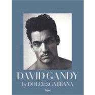 David Gandy by Dolce & Gabbana: The Male Icon,9780847837526 David Gandy by Dolce & Gabbana: The Male Icon,9780847837526