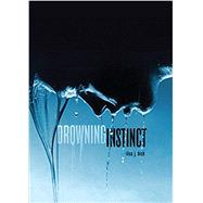 Drowning Instinct,9780761377528 Drowning Instinct,9780761377528