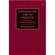 Comparative Law in Practice Contract Law in a Mid-Channel Jurisdiction,9781509927531 Comparative Law in Practice Contract Law in a Mid-Channel Jurisdiction,9781509927531