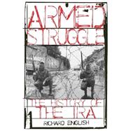 Armed Struggle The History of the IRA,9780195177534 Armed Struggle The History of the IRA,9780195177534