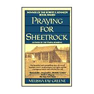 Praying for Sheetrock : A Work of Nonfiction,9780449907535 Praying for Sheetrock : A Work of Nonfiction,9780449907535