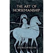 The Art of Horsemanship,9780486447537 The Art of Horsemanship,9780486447537