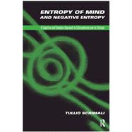 Entropy of Mind and Negative Entropy,9780429927539 Entropy of Mind and Negative Entropy,9780429927539