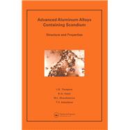 Advanced Aluminum Alloys Containing Scandium,9781315097541 Advanced Aluminum Alloys Containing Scandium,9781315097541