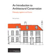 An Introduction to Architectural Conservation,9780429347542 An Introduction to Architectural Conservation,9780429347542