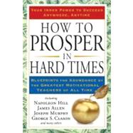 How to Prosper in Hard Times,9781585427550 How to Prosper in Hard Times,9781585427550