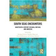 South Seas Encounters,9780429467561 South Seas Encounters,9780429467561