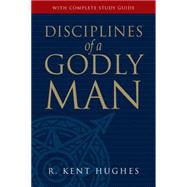Disciplines of a Godly Man,9781581347586 Disciplines of a Godly Man,9781581347586