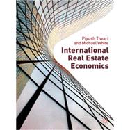 International Real Estate Economics,9780230507593 International Real Estate Economics,9780230507593