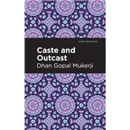 Caste and Outcast,9781513217598 Caste and Outcast,9781513217598