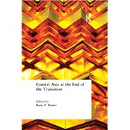 Central Asia at the End of the Transition,9781315497600 Central Asia at the End of the Transition,9781315497600