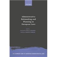 Administrative Rulemaking and Planning in European Laws,9780198867616 Administrative Rulemaking and Planning in European Laws,9780198867616