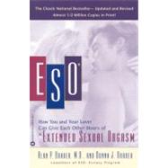 ESO How You and Your Lover Can Give Each Other Hours of *Extended Sexual Orgasm,9780446677622 ESO How You and Your Lover Can Give Each Other Hours of *Extended Sexual Orgasm,9780446677622