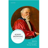 Robert Browning Selected Writings,9780198797623 Robert Browning Selected Writings,9780198797623