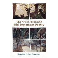 The Art of Preaching Old Testament Poetry,9781540967626 The Art of Preaching Old Testament Poetry,9781540967626
