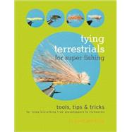 Tying Terrestrials Super Fish Pa,9780881507638 Tying Terrestrials Super Fish Pa,9780881507638