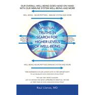 Spiritual Truths in Search for Higher Levels of Well-Being,9781982257644 Spiritual Truths in Search for Higher Levels of Well-Being,9781982257644