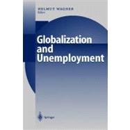 Globalization and Unemployment,9783540667650 Globalization and Unemployment,9783540667650