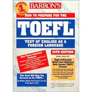 How to Prepare for the TOEFL Test : Test of English as a Foreign Language,9780764117664 How to Prepare for the TOEFL Test : Test of English as a Foreign Language,9780764117664