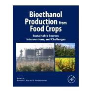 Bioethanol Production from Food Crops,9780128137666 Bioethanol Production from Food Crops,9780128137666