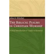 The Biblical Psalms in Christian Worship,9780802807670 The Biblical Psalms in Christian Worship,9780802807670