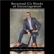 Reverend G’s Words of Encouragement,9781663237675 Reverend G’s Words of Encouragement,9781663237675
