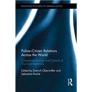 Police-citizen Relations Across the World,9780367227692 Police-citizen Relations Across the World,9780367227692