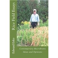Rice Field Essays,9781502717696 Rice Field Essays,9781502717696