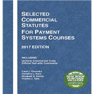 Selected Commercial Statutes for Payment Systems Courses 2017,9781683287698 Selected Commercial Statutes for Payment Systems Courses 2017,9781683287698