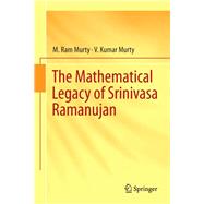 The Mathematical Legacy of Srinivasa Ramanujan,9788132207702 The Mathematical Legacy of Srinivasa Ramanujan,9788132207702