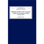 Women of the Gilte Legende: A Selection of Middle English Saints Lives,9780859917711 Women of the Gilte Legende: A Selection of Middle English Saints Lives,9780859917711