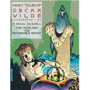 Fairy Tales of Oscar Wilde: The Young King and The Remarkable Rocket,9781561637713 Fairy Tales of Oscar Wilde: The Young King and The Remarkable Rocket,9781561637713