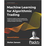 Machine Learning for Algorithmic Trading,9781839217715 Machine Learning for Algorithmic Trading,9781839217715