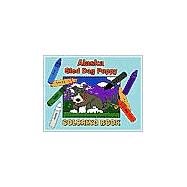 Alaska Sled Dog Puppy,9780967017716 Alaska Sled Dog Puppy,9780967017716