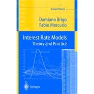 Interest Rate Models : Theory and Practice with Smile, Inflation and Credit,9783540417729 Interest Rate Models : Theory and Practice with Smile, Inflation and Credit,9783540417729