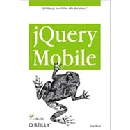jQuery Mobile, 1st Edition,9788324647729 jQuery Mobile, 1st Edition,9788324647729