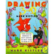 Drawing in 3-d With Mark Kistler: From Amazing Androids to Zesty Zephyrs, 333 Neat Things to Draw in 3-d,9781439527740 Drawing in 3-d With Mark Kistler: From Amazing Androids to Zesty Zephyrs, 333 Neat Things to Draw in 3-d,9781439527740