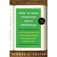 How to Read Literature Like a Professor, 3rd Edition,9780063307742 How to Read Literature Like a Professor, 3rd Edition,9780063307742