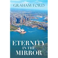 Eternity in the Mirror,9781796007756 Eternity in the Mirror,9781796007756