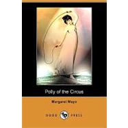 Polly of the Circus,9781409937760 Polly of the Circus,9781409937760