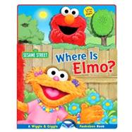 Sesame Street Where Is Elmo?; Wiggle and Giggle Peekaboo Book,9780794407766 Sesame Street Where Is Elmo?; Wiggle and Giggle Peekaboo Book,9780794407766