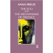 The Ego and the Mechanisms of Defence,9780367327774 The Ego and the Mechanisms of Defence,9780367327774