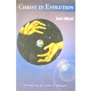 Christ in Evolution,9781570757778 Christ in Evolution,9781570757778