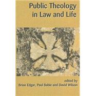Public Theology in Law and Life,9781921817779 Public Theology in Law and Life,9781921817779