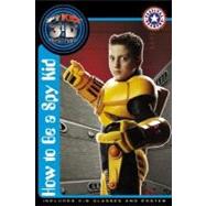 How to Be a Spy Kid,9780060567781 How to Be a Spy Kid,9780060567781