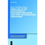 Einblicke in Die Zweitspracherwerbsforschung Und Ihre Methodischen Verfahren,9783110267785 Einblicke in Die Zweitspracherwerbsforschung Und Ihre Methodischen Verfahren,9783110267785