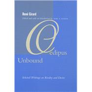 Oedipus Unbound,9780804747790 Oedipus Unbound,9780804747790