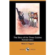 The Story of the Three Goblins,9781409947790 The Story of the Three Goblins,9781409947790