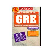 How to Prepare for the GRE - Graduate Record Exam,9780764107795 How to Prepare for the GRE - Graduate Record Exam,9780764107795